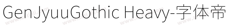 GenJyuuGothic Heavy字体转换